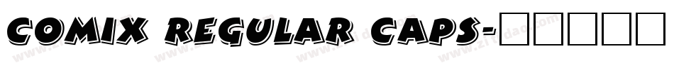 Comix Regular Caps字体转换